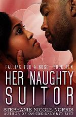 Her Naughty Suitor (Falling For A Rose)