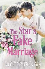 The Star's Fake Marriage: A Sweet Fake Marriage Romance Book Two