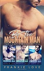 By The Mountain Man: The Complete Collection