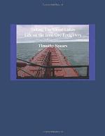 Sailing the Great Lakes: Life on the Iron Ore Freighters