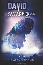 David - Savakerrva, Book 1: A New Science Fiction Adventure Series