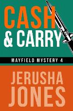 Cash &amp; Carry (Mayfield Mystery Series)