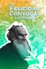 La Felicidad Conyugal (Spanish Edition)