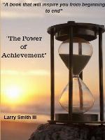 The Power of Achievement
