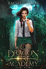Dragon Fire Academy 1: First Term: an RH academy romance