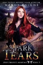 Spark of Tears (Star Crossed Academy)