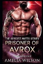 Prisoner of Avrox: Alien Romance (The Avroxee Mates Series)