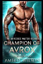 Champion of Avrox: Alien Romance (The Avroxee Mates Series)