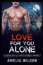 Love for you Alone (A Rizer Pack Shifter Series)