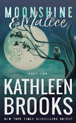 Moonshine &amp; Malice: Moonshine Hollow #2