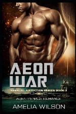 Aeon War: Alien Menage Romance (Sensual Abduction Series)