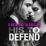 His to Defend (The NOLA Knights Series) (The Nola Knights Series, 1)