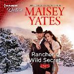 Rancher's Wild Secret (The Gold Valley Vineyards Series) (The Gold Valley Vineyards Series, 1)