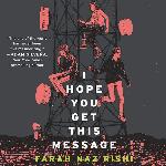 I Hope You Get This Message
