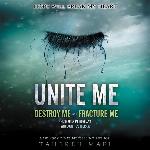 Unite Me (The Shatter Me Series)