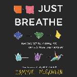 Just Breathe