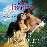 Never Kiss a Duke: A Hazards of Dukes Novel (The Hazards of Dukes Series, 1)