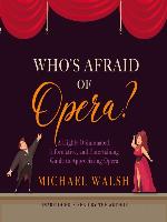 Who's Afraid of Opera?