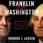 Franklin &amp; Washington: The Founding Partnership
