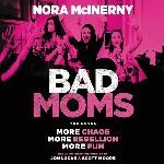 Bad Moms: The Novel
