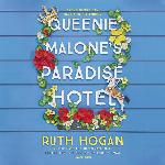 Queenie Malone's Paradise Hotel: A Novel