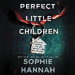Perfect Little Children: A Novel