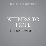 Witness to Hope: The Biography of Pope John Paul II