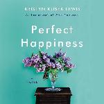 Perfect Happiness: A Novel