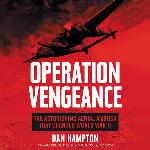 Operation Vengeance: The Astonishing Aerial Ambush That Changed World War II