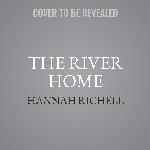 The River Home: A Novel