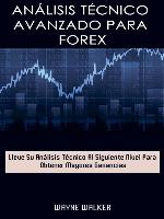 Análisis Técnico Avanzado Para Forex