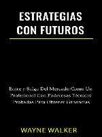 Estrategias Con Futuros