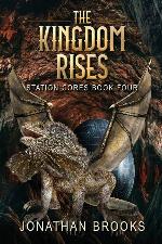The Kingdom Rises: A Dungeon Core Epic (Station Cores)