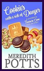 Cookies with a Side of Danger (A Danger in Treasure Cove Cozy Mystery)