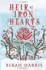 Heir of Iron Hearts: Iron Crown Faerie Tales Book 2