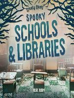 Spooky Schools & Libraries