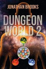 Dungeon World 2: A Dungeon Core Experience