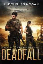 Deadfall: A Post-Apocalyptic Tale of Human Survival (After the Pulse)