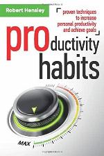 Productivity Habits: Proven Techniques to Increase Personal Productivity and Achieve Goals (Time management and Productivity Series)