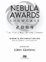 Nebula Awards showcase 2009 : the year's best sf and fantasy