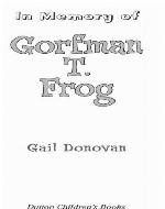 In Memory of Gorfman T. Frog