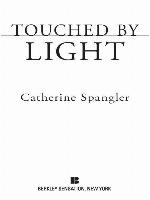 Touched by Light