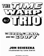 The Good, the Bad, and the Goofy