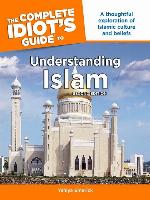 The Complete Idiot's Guide to Understanding Islam