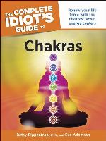 The Complete Idiot's Guide to Chakras