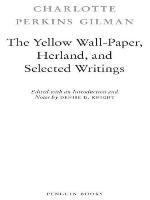 The Yellow Wall-Paper, Herland, and Selected Writings