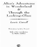 Alice's Adventures in Wonderland & Through the Looking-Glass