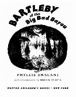 Bartleby of the Big Bad Bayou