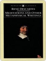 Meditations and Other Metaphysical Writings