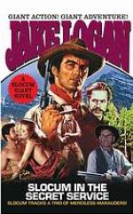 Slocum in the Secret Service (Slocum Giant 2004)